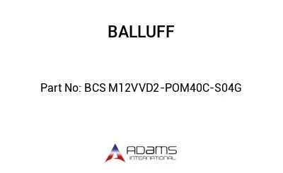 BCS M12VVD2-POM40C-S04G									