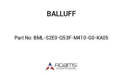 BML-S2E0-Q53F-M410-G0-KA05									