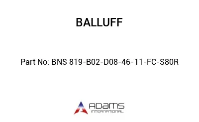 BNS 819-B02-D08-46-11-FC-S80R